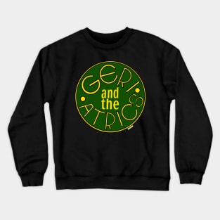 Geri and the Atrics Logo Crewneck Sweatshirt